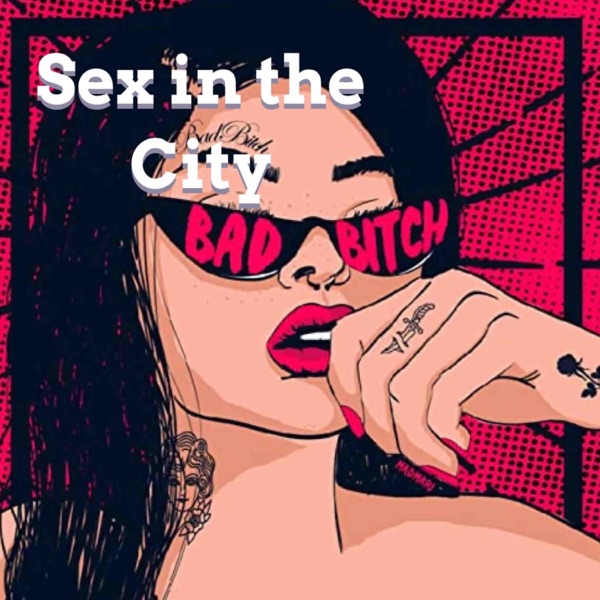 Sex in the City (feat. MadX)