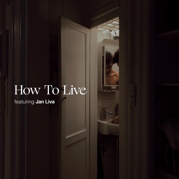 How To Live (feat. Jan Liva) [Live]