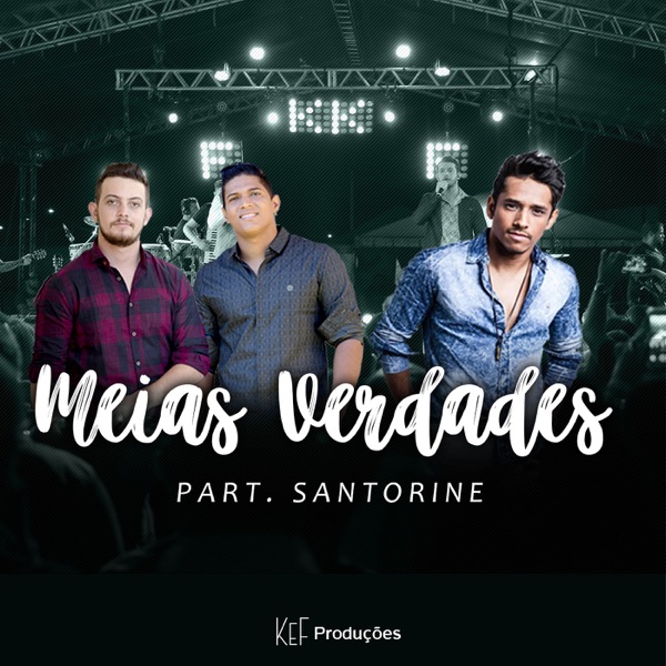 Meias Verdades (feat. Santorine)
