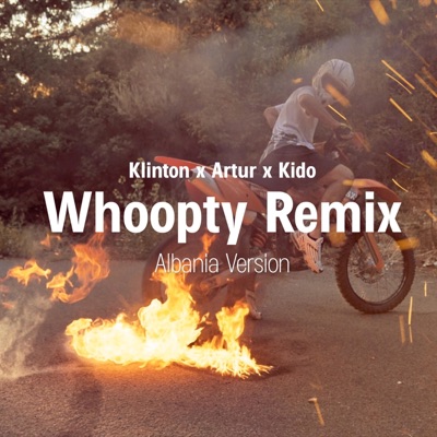 Whoopty Shqip (feat. artur & kido) [Remix] [Remix] - Single
