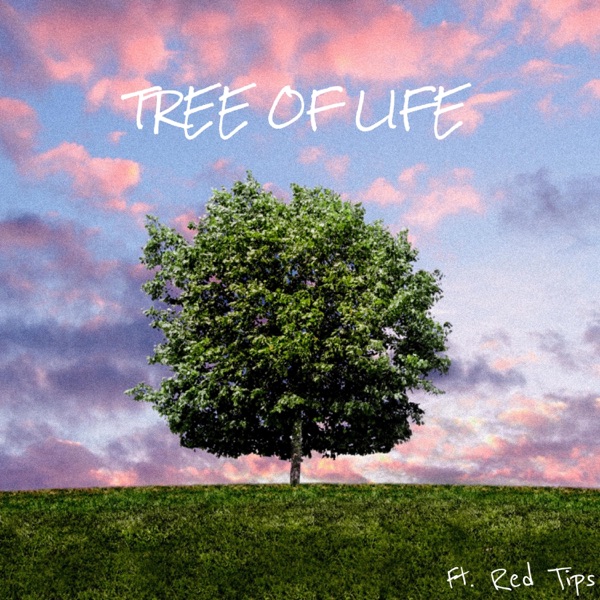 Tree of Life (feat. Red Tips)