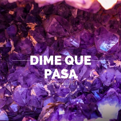 Dime Que Pasa - Single