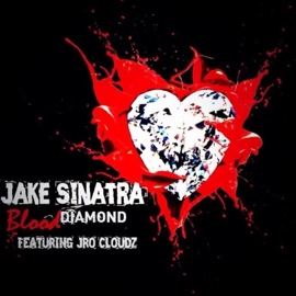 Blood Diamond (feat. Jro Cloudz) Jake Sinatra