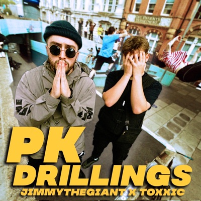 PK DRILLINGS (feat. Toxxic) - Single