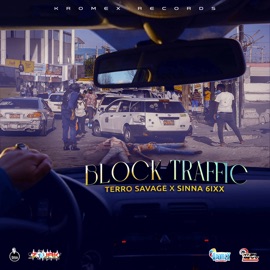 Block Traffic Terro Savage & Sinna 6ixx
