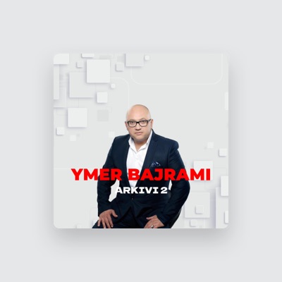 Listen to Ymer Bajrami, watch music videos, read bio, see tour dates & more!