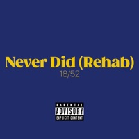 Never Did (Rehab) - Single - Corey Gossett