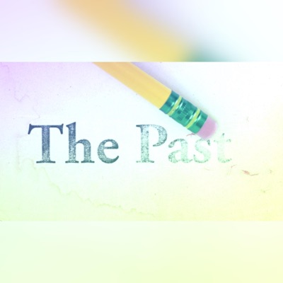 The Past (REMASTERED) [REMASTERED] - Single