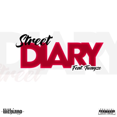 Street Diary (feat. Twayze) - Single