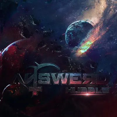 Answerd adlı sanatçının Hubble - Single albümünü dinle
