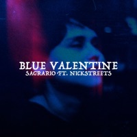 Blue Valentine (feat. Nickstreets) - Single - Sagrario.