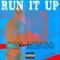 Run It Up - CHF Mingo lyrics