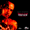 Trying to Be Me (Lonely Road) - Tommy Lee Sparta