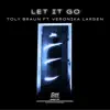 Let It Go (& Veronika Larsen)