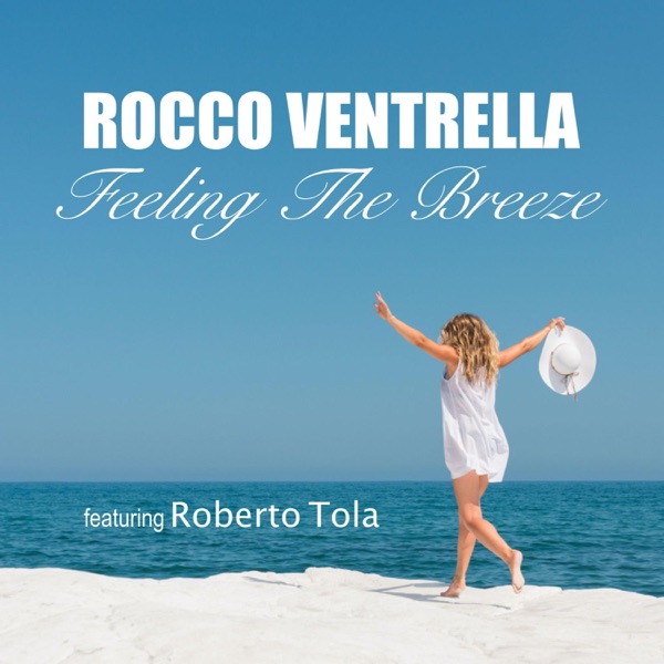 Feeling the Breeze (feat. Roberto Tola)