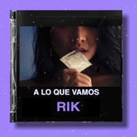 A Lo Que Vamos - Single - Rik