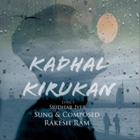 Kadhal Kirukan - Single - Rakesh Ram