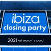 Ibiza Closing Party 2021