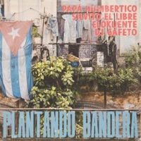 Plantando Bandera (feat. DJ Gafeto) - Single - Papá Humbertico, Elokuente & Silvito el Libre