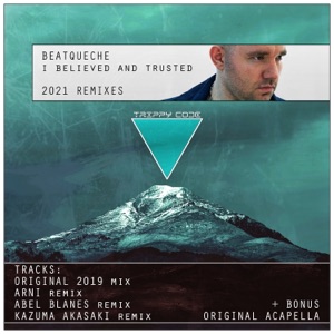I Believed and Trusted 2021 REMIXES