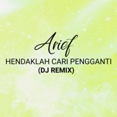 Hendaklah Cari Pengganti (DJ Remix) artwork