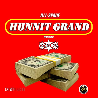 Hunnit Grand (feat. Gokuna from H20) - Single