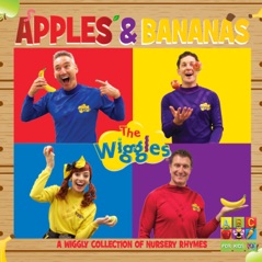 Apples & Bananas: A Wiggly Collection of Nursery Rhymes