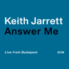 Answer Me (Live from Budapest) - Keith Jarrett