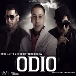 Odio (feat. Ñengo Flow) - Single - Baby Rasta & Gringo