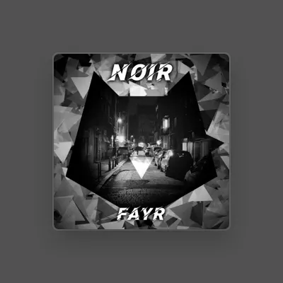 Listen to Fayr, watch music videos, read bio, see tour dates & more!