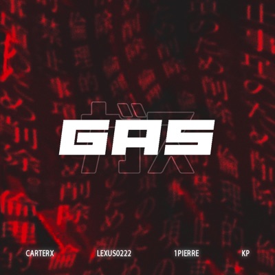Gas (feat. AttaBaby, 1pierre & KP) - Single