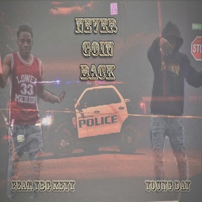 Never Goin Back (feat. YBG Keyy) - Single