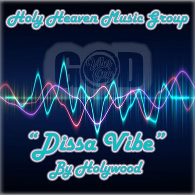 Dissa Vibe (Good Vibes Only) - Single