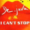 I Can't Stop (Radio Edit) - De' Javu