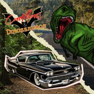 Cadillacs e Dinossauros