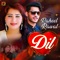 Dil - Raheel Rawal lyrics