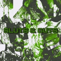 SLUTS & GUTS (feat. Gurotica & Sinsearr) - Single - Lepro$y
