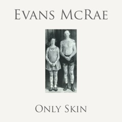 Only Skin (feat. Lowri Evans & Tom McRae)