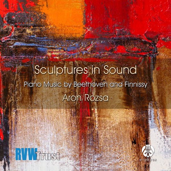 Sculptors in Sound: Piano Music by Beethoven and Finnissy