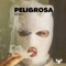 Peligrosa (feat. El Ran) [Remix] - YAKANZAN lyrics