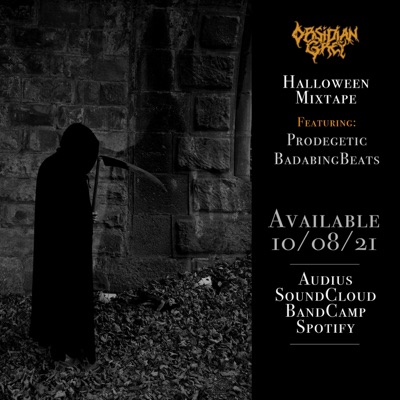 Obsidan Grey Presents Halloween Mixtape (feat. Prodegetic & HeavySet) [Radio Edit] [Radio Edit]