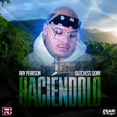 Haciéndolo (Doin' It) (feat. DutchessQony) - Single