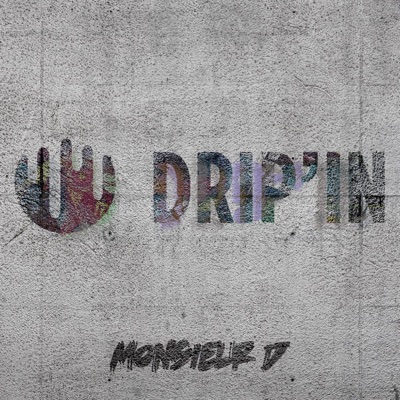 Drip'in - Single