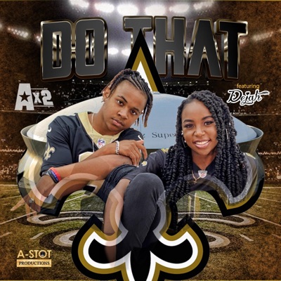 Do That (feat. Dejah) - Single