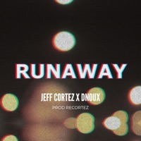Runaway (feat. Dnoux) - Single - Jeff Cortez