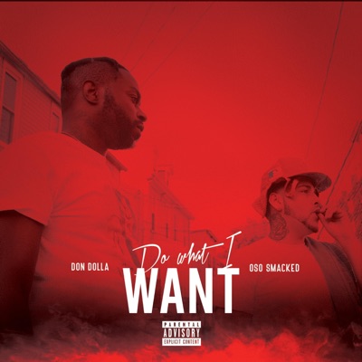 DO WHAT I WANT (feat. Don Dolla) - Single