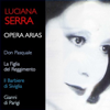Luciana Serra: Opera Arias - Luciana Serra