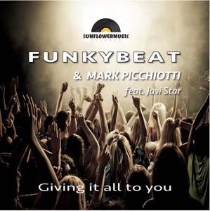 Giving It All to You (feat. Javi Star) - Single