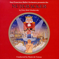 Nutcracker - Denis de Coteau &amp; San Francisco Ballet Orchestra Cover Art