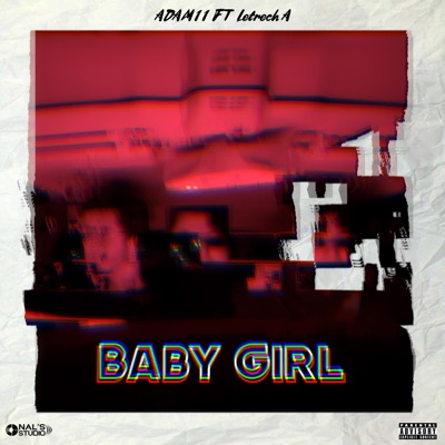 Baby Girl (feat. Letrech A) - Single
